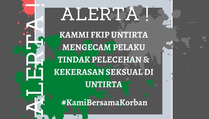Mahasiswi Untirta Dilecehkan Presma, KAMMI Untirta Bereaksi Keras