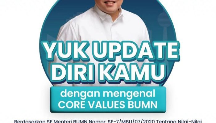 Mengenal Core Values BUMN Akhlak Untuk Seleksi Rekrutmen Bersama BUMN